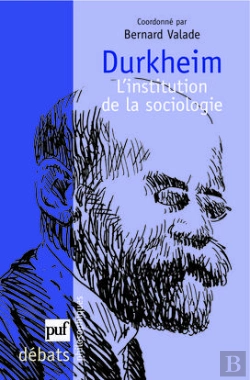 Bertrand.pt - Durkheim, L'Institution De La Sociologie