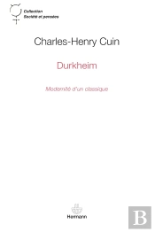 Durkheim ; Modernité D'Un Classique