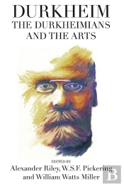 Durkheim, The Durkheimians, And The Arts