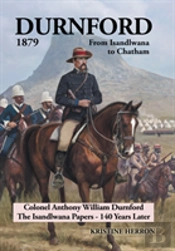 Durnford 1879 From Isandlwana To Chatham