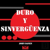 Duro Y Sinvergüenza