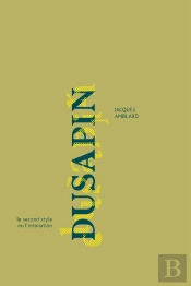 Dusapin, Le Second Style Ou L'Intonation