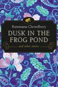 Dusk In The Frog Pond And Other Stories