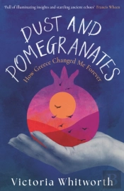 Dust And Pomegranates