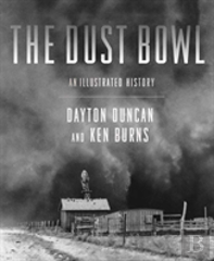 Dust Bowl: Illustrated History