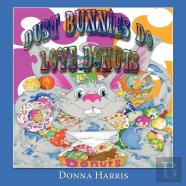 Dust Bunnies Do Love Donuts