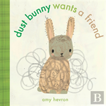 Dust Bunny Wants A Friend