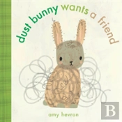 Dust Bunny Wants A Friend