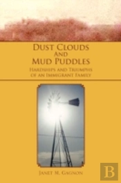 Dust Clouds And Mud Puddles