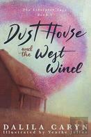 Dust House And The West Wind