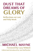 Dust That Dreams Of Glory