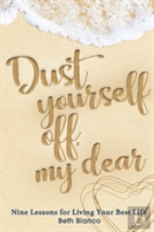 Dust Yourself Off, My Dear