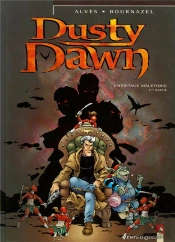 Dusty Dawn Tome 1 ; L'Héritage Maléfique ; 1ère Partie