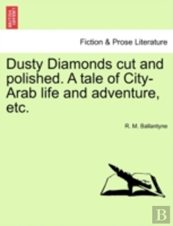 Bertrand.pt - Dusty Diamonds Cut And Polished. A Tale