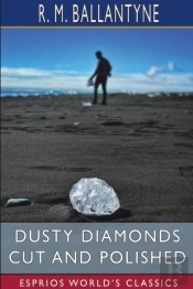 Dusty Diamonds Cut And Polished (Esprios Classics)