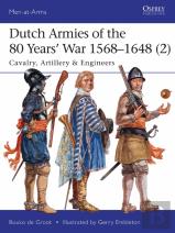 Dutch Armies Of The 80 Yearsâ€™ War 1568â€“1648 (2)