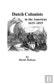 Dutch Colonists In The Americas, 1615-18