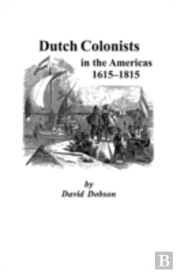Bertrand.pt - Dutch Colonists In The Americas, 1615-18