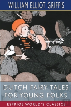 Bertrand.pt - Dutch Fairy Tales For Young Folks (Esprios Classics)