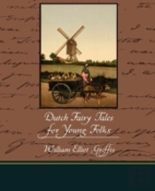 Dutch Fairy Tales For Young Folks