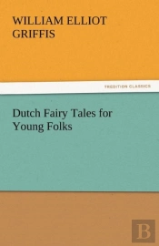 Dutch Fairy Tales For Young Folks