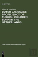 Dutch Language Proficiency Of Turkish Children Born In The Netherlands