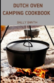 Dutch Oven Camping Cookbook