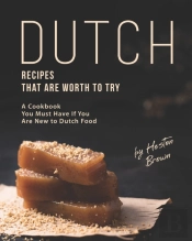 Dutch Recipes That Are Worth To Try