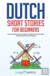 Dutch Short Stories For Beginners