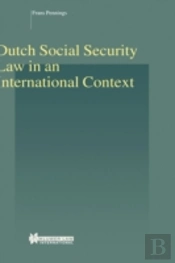 Dutch Social Security Law In An International Context