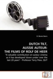 Dutch Tilt, Aussie Auteur  The Films Of