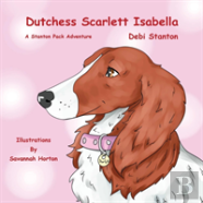 Dutchess Scarlett Isabella