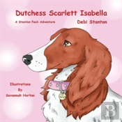 Dutchess Scarlett Isabella