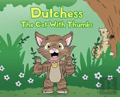 Dutchess The Cat With Thumbs