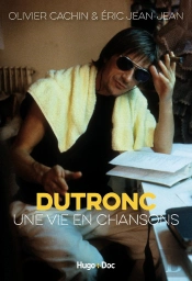 Dutronc, Une Vie En Chansons