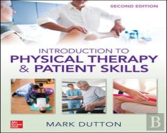 Dutton'S Introduction To Physical Therapy And Patient Skills, Second Edition