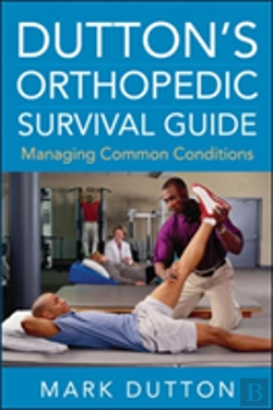 Bertrand.pt - Dutton'S Orthopedic Survival Guide: Managing Common Conditions