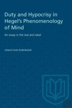 Bertrand.pt - Duty And Hypocrisy In Hegel'S Phenomenology Of Mind