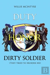 Duty, Honor, Dirty Soldier
