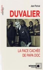 Duvalier La Face Cachee De Papa Doc