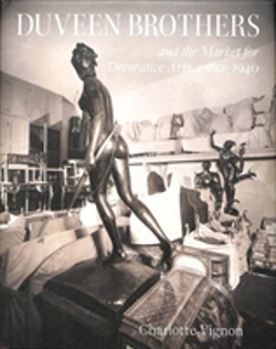 Bertrand.pt - Duveen Brothers And The Market For Decorative Arts, 1880-1940