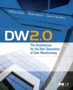 Bertrand.pt - Dw 2.0: The Architecture For The Next Generation Of Data Warehousing