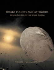 Dwarf Planets And Asteroids: Minor Bodie