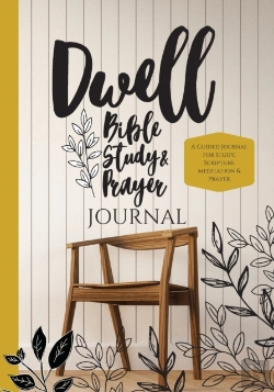 Bertrand.pt - Dwell Bible Study And Prayer Journal