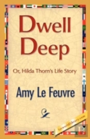Dwell Deep