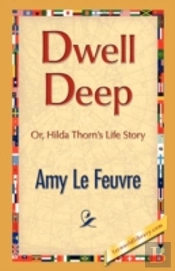 Dwell Deep
