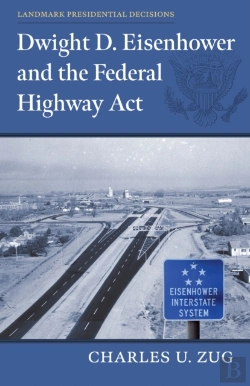 Bertrand.pt - Dwight D. Eisenhower And The Federal Highway Act