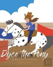 Dyce The Pony