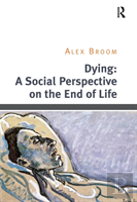 Dying: A Social Perspective On The End Of Life
