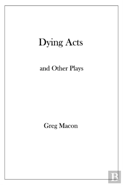 Bertrand.pt - Dying Acts And Other Plays